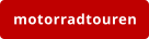 motorradtouren