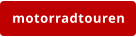 motorradtouren