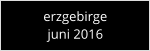 erzgebirge juni 2016