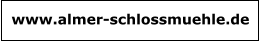 www.almer-schlossmuehle.de